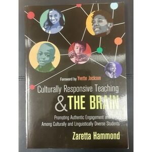 Culturally Responsive Teaching and the Brain: Promoting Authentic Engagement and